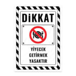 UL2638 - Yiyecek Getirmek Yasaktır İkaz ve Uyarı Levhası