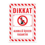 UL2639 - Alkollü İçecek Yasaktır İkaz ve Uyarı Levhası