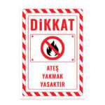 UL2643 - Ateş Yakmak Yasaktır İkaz ve Uyarı Levhası
