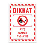 UL2645 - Ateş Yakmak Yasaktır İkaz ve Uyarı Levhası