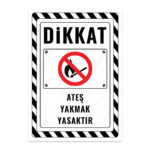 UL2646 - Ateş Yakmak Yasaktır İkaz ve Uyarı Levhası