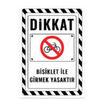 UL2650 - Bisiklet ile Girmek Yasaktır İkaz ve Uyarı Levhası