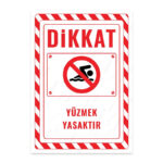 UL2657 - Yüzmek Yasaktır İkaz ve Uyarı Levhası