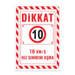 UL2663 - 10 Km/S Hız Sınırı Aşma İkaz ve Uyarı Levhası