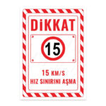 UL2665 - 15 Km/S Hız Sınırı Aşma İkaz ve Uyarı Levhası