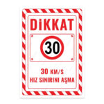 UL2669 - 30 Km/S Hız Sınırı Aşma İkaz ve Uyarı Levhası