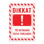 UL2673 - 10 Metreden Fazla Yaklaşma İkaz ve Uyarı Levhası