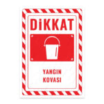 UL2682 - Yangın Kovası İkaz ve Uyarı Levhası