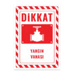 UL2683 - Yangın Vanası İkaz ve Uyarı Levhası