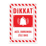 UL2701 - Acil Durumda Zile Bas İkaz ve Uyarı Levhası