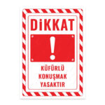 UL2710 - Küfürlü Konuşmak Yasaktır İkaz ve Uyarı Levhası