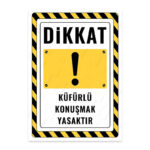 UL2711 - Küfürlü Konuşmak Yasaktır İkaz ve Uyarı Levhası