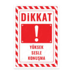 UL2714 - Yüksek Sesle Konuşma İkaz ve Uyarı Levhası