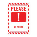 UL2716-ENG - Lütfen Kibar Ol İkaz ve Uyarı Levhası