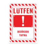 UL2718 - Lütfen Dedikodu Yapma İkaz ve Uyarı Levhası