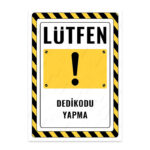 UL2719 - Lütfen Dedikodu Yapma İkaz ve Uyarı Levhası