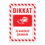 UL2721 - İş Makinesi Çıkabilir İkaz ve Uyarı Levhası