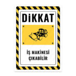 UL2722 - İş Makinesi Çıkabilir İkaz ve Uyarı Levhası
