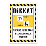 UL2723 - Yükü Belinizle Değil Bacaklarınızla Kaldırın İkaz ve Uyarı Levhası