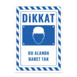 UL2727 - Bu Alanda Baret Tak İkaz ve Uyarı Levhası