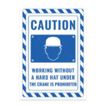 UL2732-ENG - Vinç Altında Baretsiz Çalışmak Yasaktır İkaz ve Uyarı Levhası