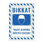 UL2733 - İnşaat Alanında Baretsiz Çalışma İkaz ve Uyarı Levhası