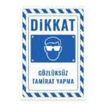 UL2739 - Gözlüksüz Tamirat Yapma İkaz ve Uyarı Levhası