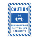 UL2740-ENG - İş Gözlüğü Olmadan Taşlama Yapmak Yasaktır İkaz ve Uyarı Levhası