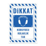 UL2742 - Koruyucu Kulaklık Tak İkaz ve Uyarı Levhası