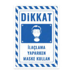 UL2753 - İlaçlama Yaparken Maske Kullan İkaz ve Uyarı Levhası