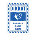 UL2755 - Koruyucu Maske Kullan İkaz ve Uyarı Levhası