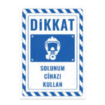 UL2756 - Solunum Cihazı Kullan İkaz ve Uyarı Levhası