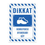 UL2766 - Koruyucu Ayakkabı Giy İkaz ve Uyarı Levhası