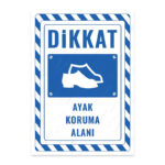 UL2767 - Ayak Koruma Alanı İkaz ve Uyarı Levhası