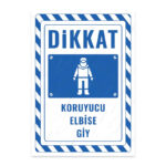 UL2789 - Koruyucu Elbise Giy İkaz ve Uyarı Levhası