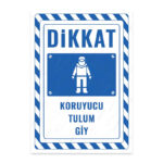 UL2790 - Koruyucu Tulum Giy İkaz ve Uyarı Levhası