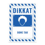 UL2792 - Bone Tak İkaz ve Uyarı Levhası