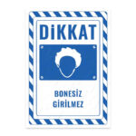 UL2797 - Bonesiz Girilmez İkaz ve Uyarı Levhası