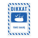 UL2802 - Temiz Galoş İkaz ve Uyarı Levhası