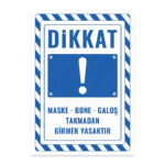 UL2806 - Maske Bone ve Galoş Takmadan Girmek Yasaktır İkaz ve Uyarı Levhası