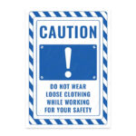 UL2808-ENG - Güvenliğin İçin Çalışırken Bol Elbise Giyme İkaz ve Uyarı Levhası