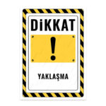 UL2815 - Yaklaşma İkaz ve Uyarı Levhası