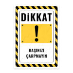 UL2816 - Başınızı Çarpmayın İkaz ve Uyarı Levhası