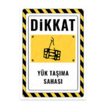 UL2820 - Yük Taşıma Sahası İkaz ve Uyarı Levhası