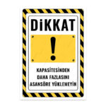 UL2828 - Kapasiteden Daha Fazlasını Asansöre Yükleme İkaz ve Uyarı Levhası