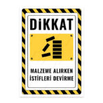 UL2831 - Malzeme Alırken İstifleri Devirme İkaz ve Uyarı Levhası