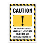 UL2834-ENG - Küpe Kolye Saat Bilezik Yüzük Takmak Yasaktır İkaz ve Uyarı Levhası