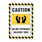 UL2840-ENG - Balkon Boşluğuna Yaklaşma İkaz ve Uyarı Levhası